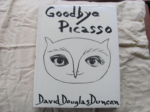 SOLD   -  Book: GOODBYE PICASSO by David Douglas Duncan