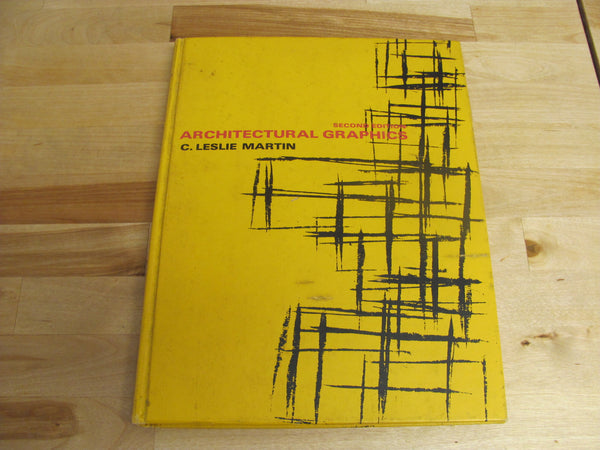 BOOK: Architectural Graphics by C. Leslie Martin 2nd Ed. HC 1970