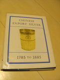 BOOK: CHINESE EXPORT SILVER !&*% TO 1885 by Forbes, Kernan & Wilkins 1st edition