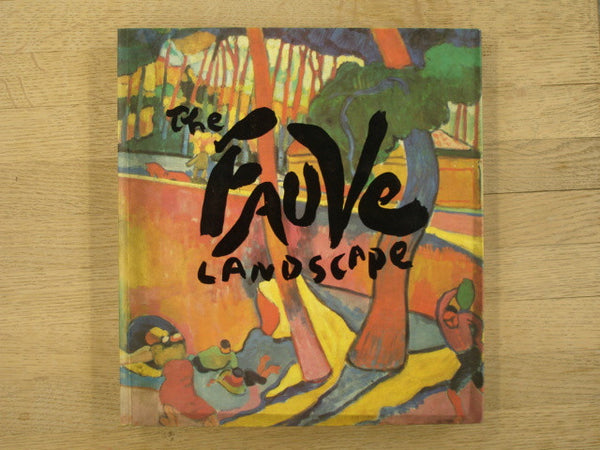 Book: The Fauve Landscape by Judi Freeman